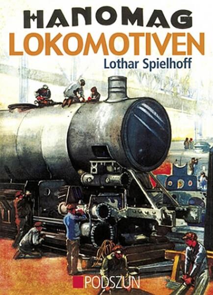 Hanomag Lokomotiven - gedrucktes Buch zum Bestpreis! - verwuester.net