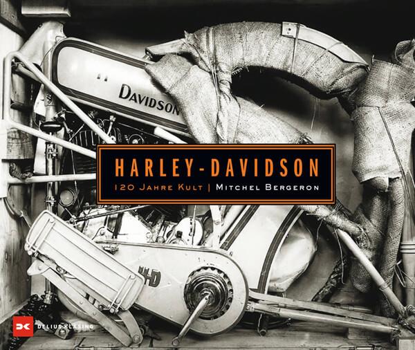 Harley-Davidson - 120 Jahre Kult - gedrucktes Buch zum Bestpreis! - verwuester.net