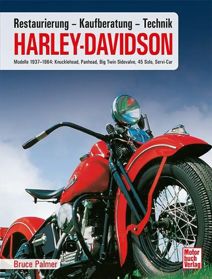 Harley Davidson, Kaufberatung, Technik und Restaurierung der Einzylinder und V-Twins - gedrucktes Buch zum Bestpreis! - verwuester.net