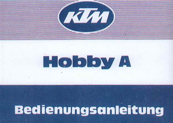 KTM Motorfahrzeugbau Hobby A, Betriebsanleitung, Buchcover
