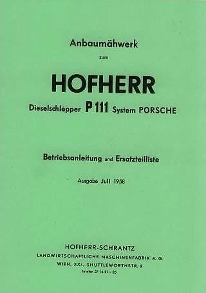 Hofherr-Schrantz Anbaumähwerk zum Dieselschlepper P 111, System Porsche, Betriebsanleitung und Ersatzteilkatalog, Buchcover