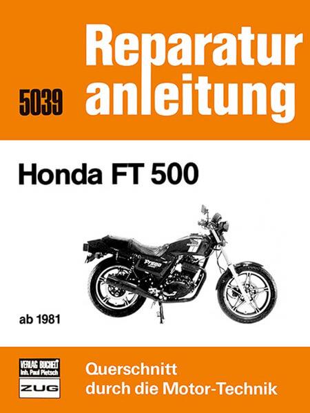 Honda FT 500 ab 1981 - Reparaturbuch - gedrucktes Buch zum Bestpreis! - verwuester.net
