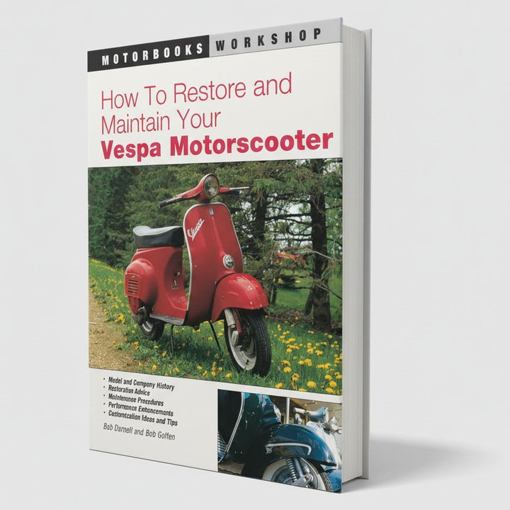 How to Restore and Maintain Your Vespa Motorscooter - gedrucktes Buch zum Bestpreis! - verwuester.net