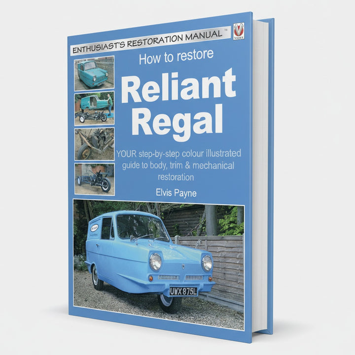 How to Restore Reliant Regal - Your Step-by-Step Colour Illustrated Guide