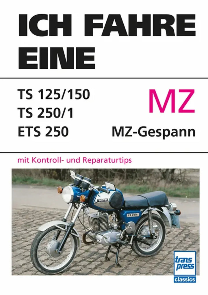 MZ TS / ETS Reparaturanleitung und Werkstatthandbuch - gedrucktes Buch zum Bestpreis! - verwuester.net