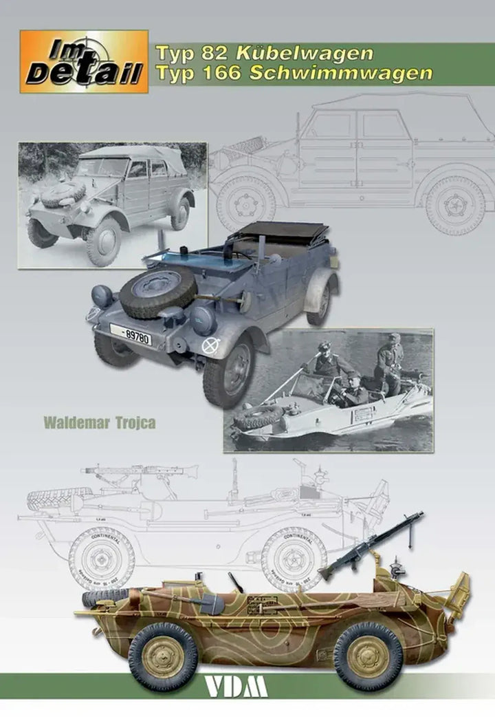 VW Kübelwagen Typ 82 und Schwimmwagen Typ 166, Im Detail - gedrucktes Buch zum Bestpreis! - verwuester.net