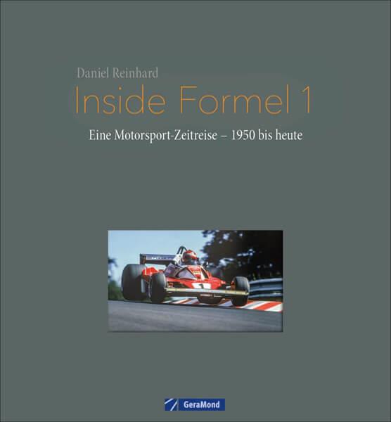 Inside Formel 1 - Eine Motorsport-Zeitreise – 1950 bis heute - gedrucktes Buch zum Bestpreis! - verwuester.net