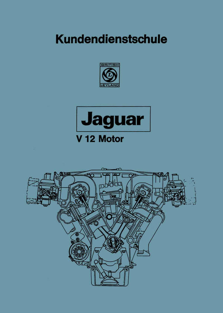 Jaguar E-Type, Serie III und XJ 12 Serie I, "Aus der Kundendienstschule" Reparaturanleitung, Buchcover