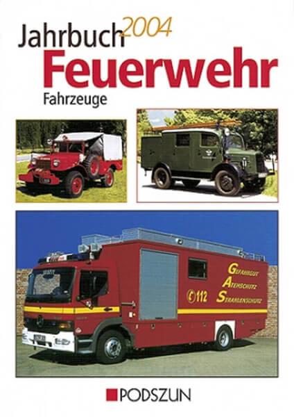 Jahrbuch Feuerwehr Fahrzeuge 2004 - gedrucktes Buch zum Bestpreis! - verwuester.net