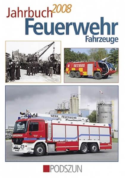 Jahrbuch Feuerwehr Fahrzeuge 2008 - gedrucktes Buch zum Bestpreis! - verwuester.net