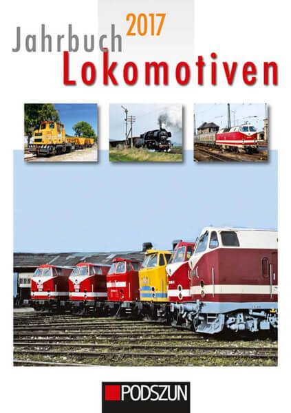 Jahrbuch Lokomotiven 2017 - gedrucktes Buch zum Bestpreis! - verwuester.net