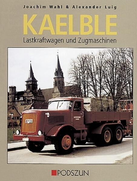 KAELBLE - Lastwagen und Zugmaschinen - gedrucktes Buch zum Bestpreis! - verwuester.net