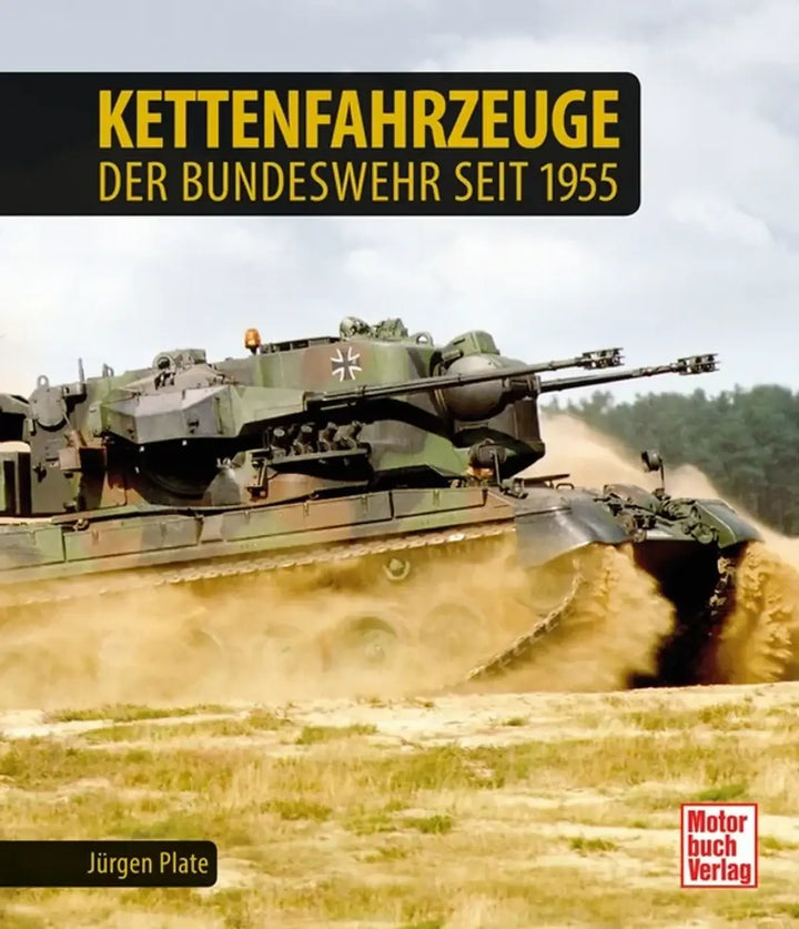 Kettenfahrzeuge der Bundeswehr seit 1955 - gedrucktes Buch zum Bestpreis! - verwuester.net