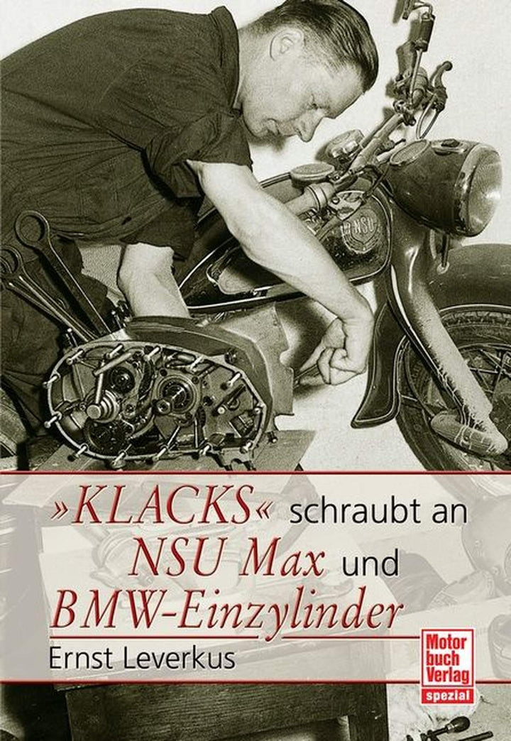 Klacks schraubt an NSU Max und BMW-Einzylinder, Buchcover