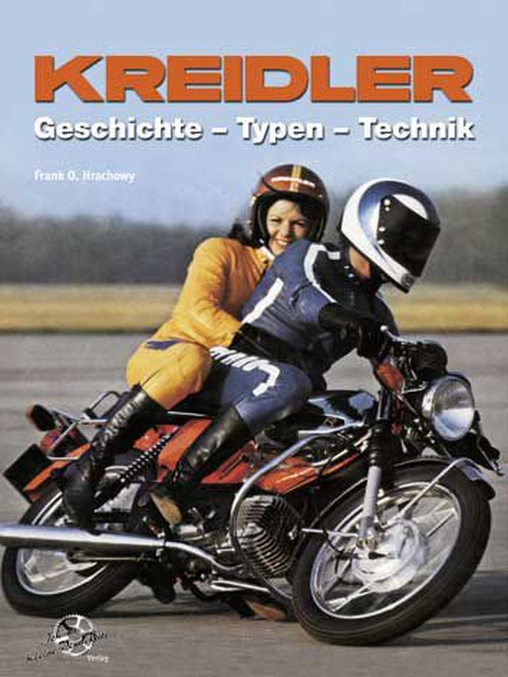 Kreidler | Geschichte - Typen - Technik, Buchcover