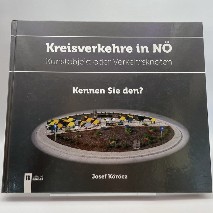 Kreisverkehre in Niederösterreich - Kennen Sie den?