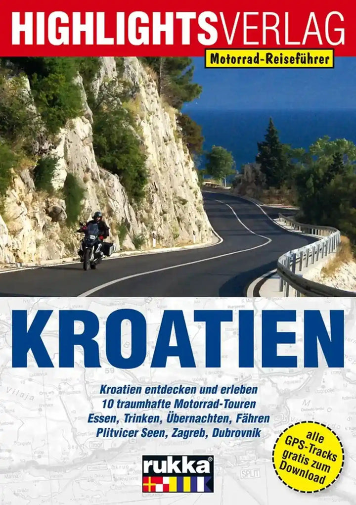 Kroatien für Motorradfahrer, Motorradrouten durch Kroatien mit GPS-Daten und Insidertipps - gedrucktes Buch zum Bestpreis! - verwuester.net