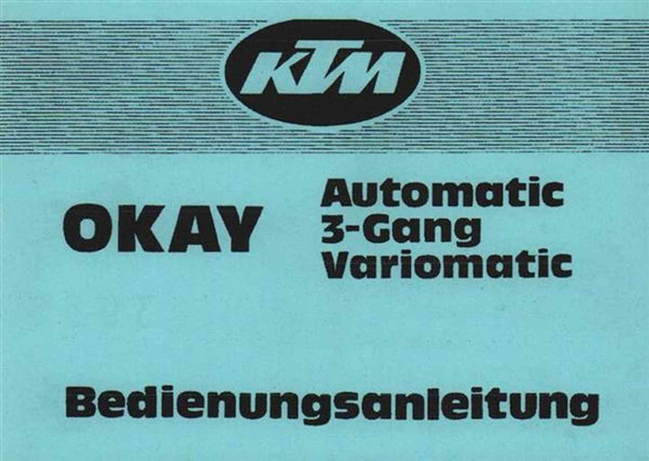 KTM Motorfahrzeugbau Okay Automatic, 3-Gang handgeschaltet, Variomatic, Betriebsanleitung, Buchcover