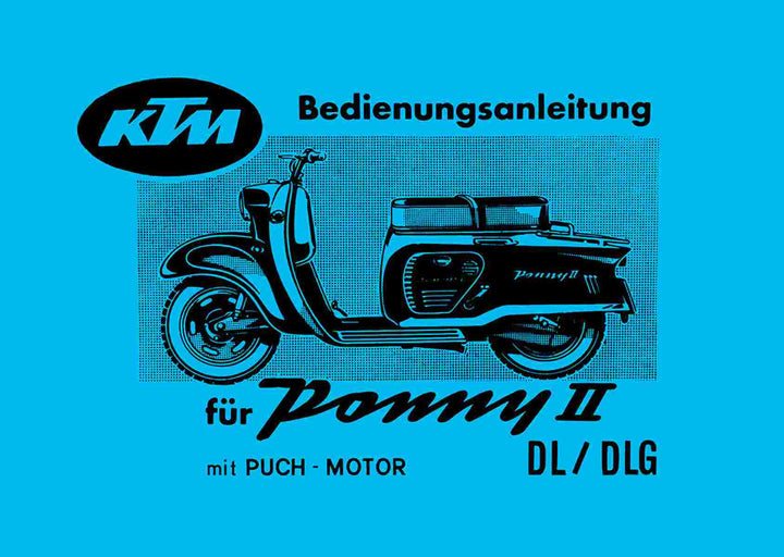 KTM Motorfahrzeugbau Ponny II DL, DLG mit Puch-Motor, Betriebsanleitung, Buchcover