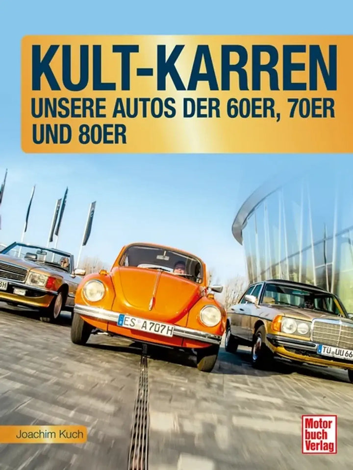 Kult-Karren, Old- und Youngtimer aus den Jahren zwischen Mauerbau und Wende - gedrucktes Buch zum Bestpreis! - verwuester.net