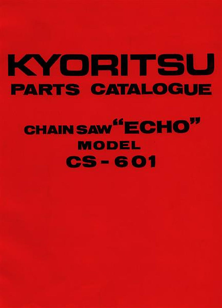 Kyoritsu Kettensäge Echo, Modell CS-601, Parts Catalogue, Buchcover