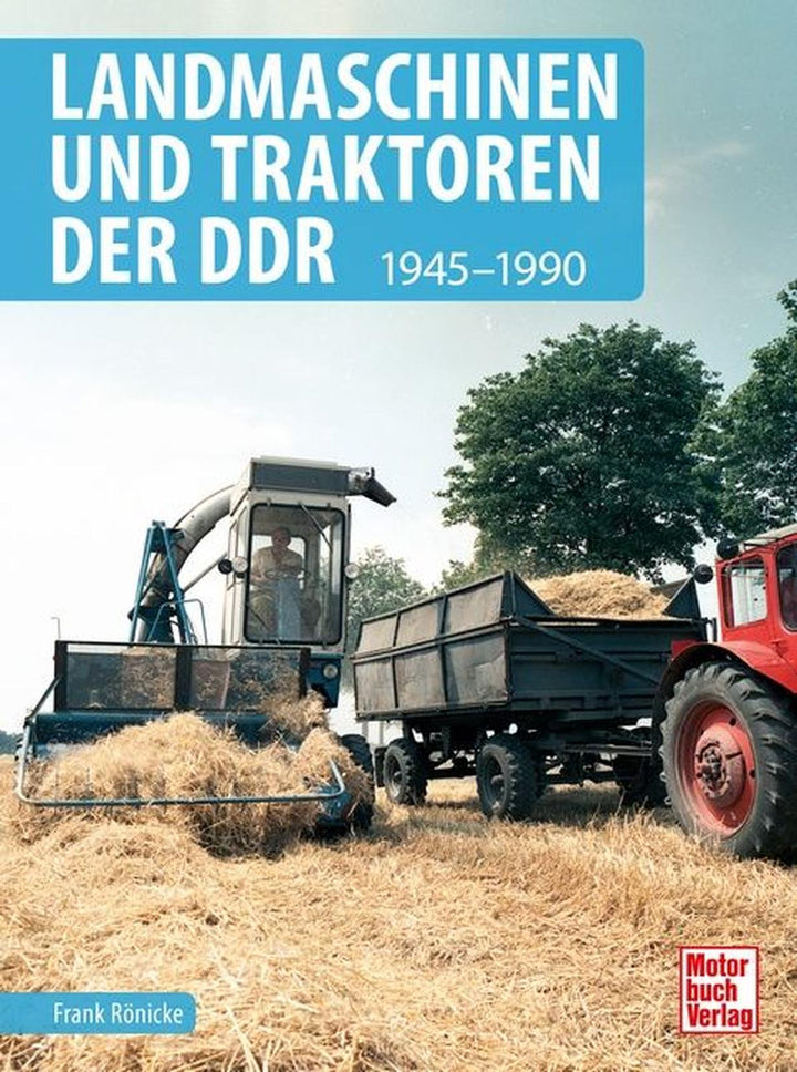 Landmaschinen und Traktoren der DDR - 1945-1990, Buchcover