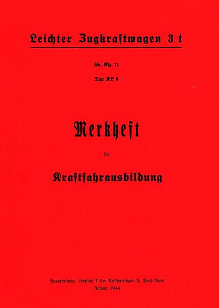 Leichter Zugkraftwagen SD Kfz 11 Typ KL6 Merkheft, Buchcover