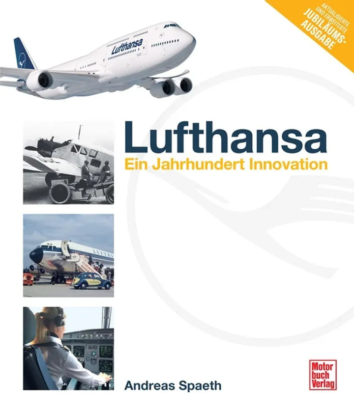 Lufthansa, Hundert Jahre Innovation: Geschichte der deutschen Fluggesellschaft von 1926 bis heute - gedrucktes Buch zum Bestpreis! - verwuester.net