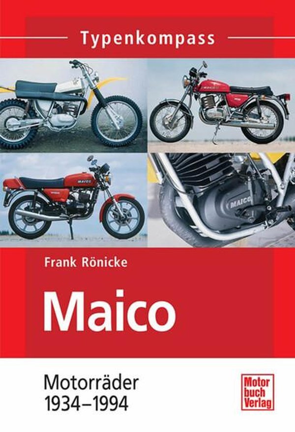 Maico - Motorräder 1934-1994 Typenkompass - gedrucktes Buch zum Bestpreis! - verwuester.net
