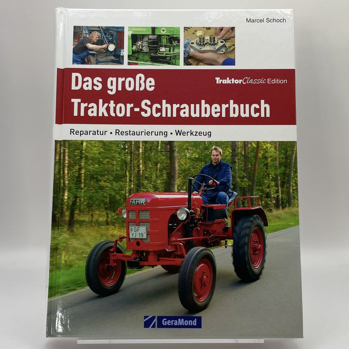 Das grosse Traktor-Schrauberbuch
