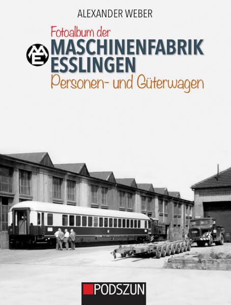 Maschinenfabrik Esslingen - Personen- und Güterwagen - gedrucktes Buch zum Bestpreis! - verwuester.net