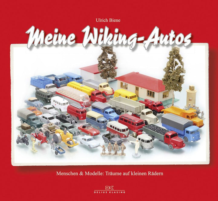 Meine WIKING-Autos - Menschen & Modelle, Buchcover