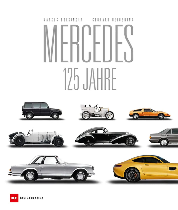 Mercedes 125 Jahre, 125 Jahre Automobilgeschichte von Mercedes-Benz in 100 Geschichten - gedrucktes Buch zum Bestpreis! - verwuester.net