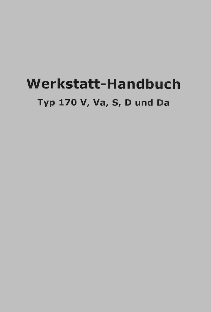 Mercedes Benz 170 V / Va / S / D / Da Benzin und Diesel, Reparaturanleitung, Buchcover