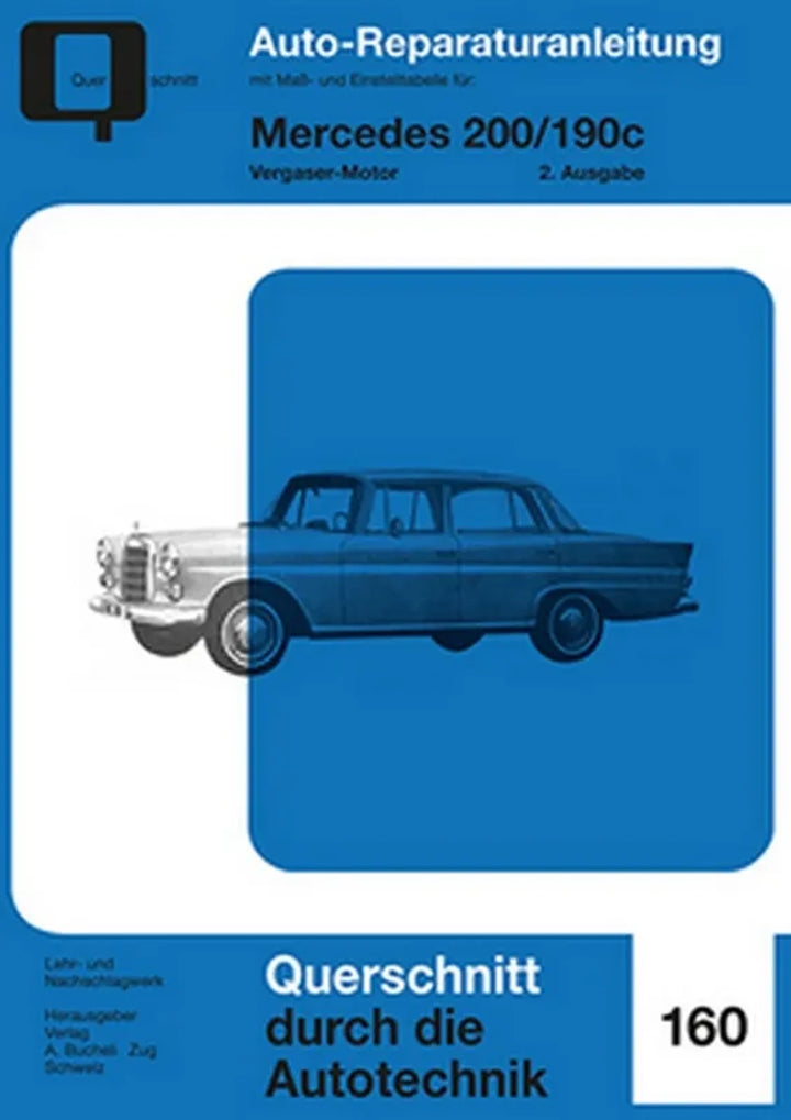 Mercedes-Benz 200 und 190 c Reparaturanleitung und Werkstatthandbuch - gedrucktes Buch zum Bestpreis! - verwuester.net