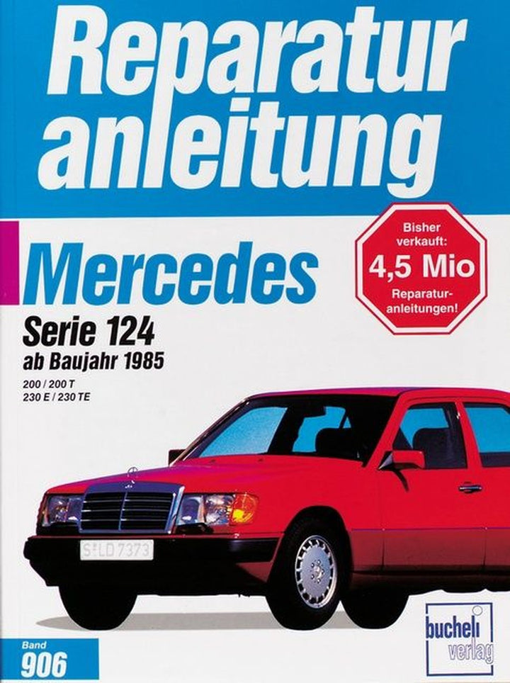 Mercedes 200 / 200 T / 230 E / 230 TE, Serie 124 - Reparaturbuch, Buchcover