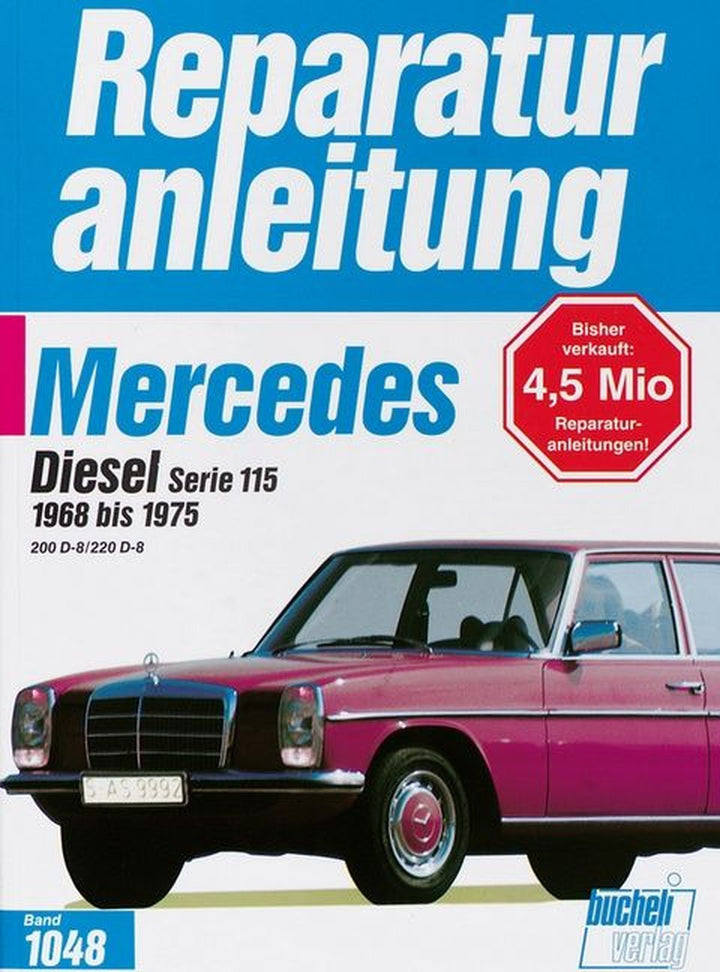 Mercedes 200 Diesel / 220 D, Serie 115 1965-1975 - Reparaturbuch, Buchcover