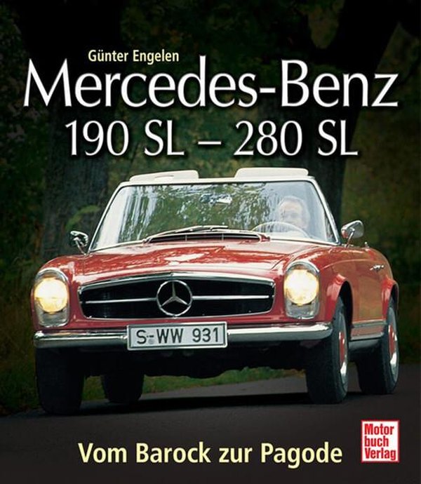 Mercedes-Benz 190 SL - 280 SL - Vom Barock zur Pagode - gedrucktes Buch zum Bestpreis! - verwuester.net