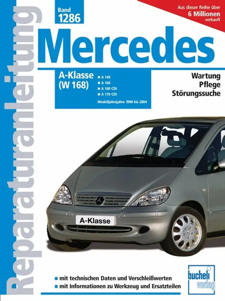 Mercedes-Benz A-Klasse (W168) Reparaturanleitung und Werkstatthandbuch 1998 bis 2004 - gedrucktes Buch zum Bestpreis! - verwuester.net