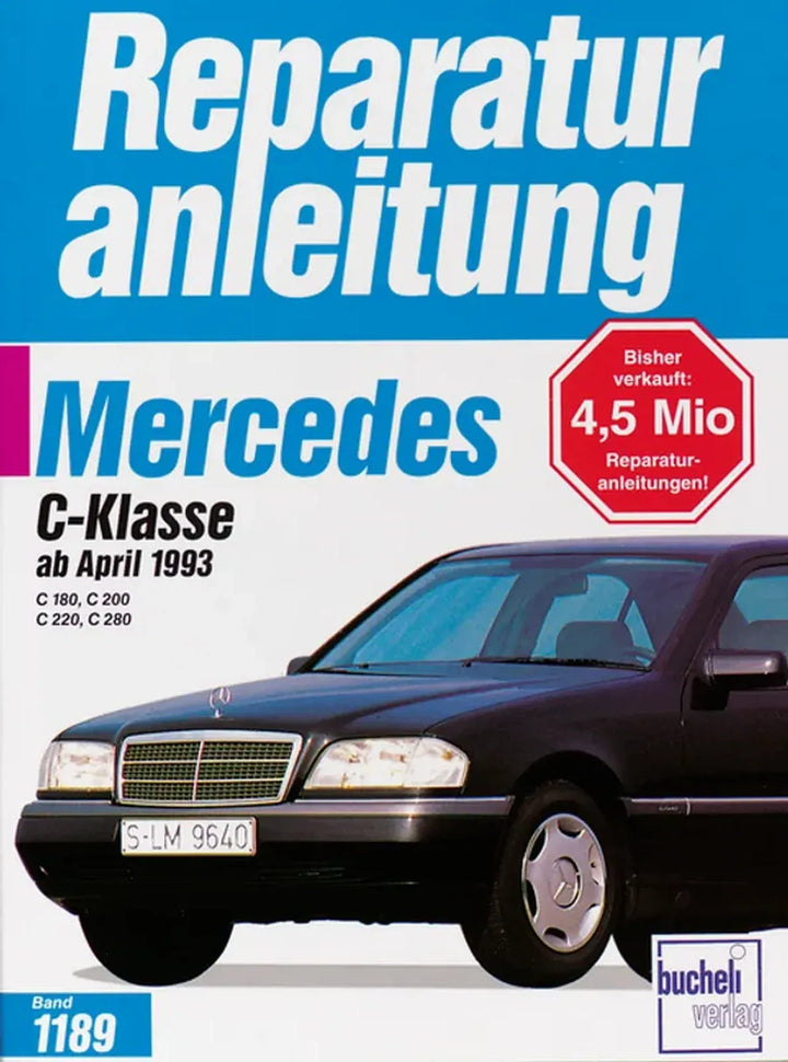 Mercedes-Benz C-Klasse (W202) Reparaturanleitung und Werkstatthandbuch 1993 bis 1996 - gedrucktes Buch zum Bestpreis! - verwuester.net