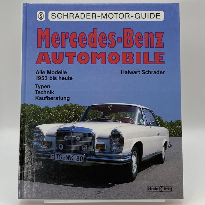Mercedes-Benz Automobile - Alle Modelle 1953 bis heute