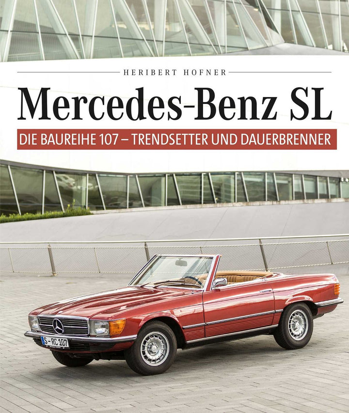 Mercedes Benz SL – Die Baureihe 107, Buchcover
