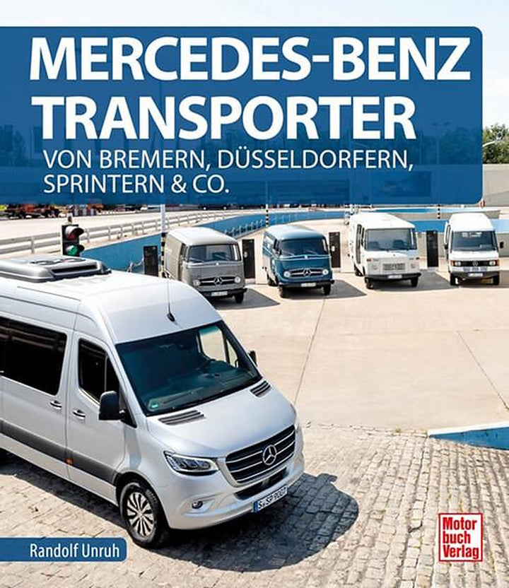 Mercedes-Benz Transporter - Von Bremern, Düsseldorfern, Sprintern & Co., Buchcover