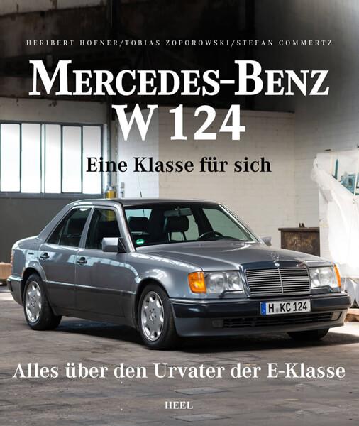 Mercedes-Benz W 124 - gedrucktes Buch zum Bestpreis! - verwuester.net