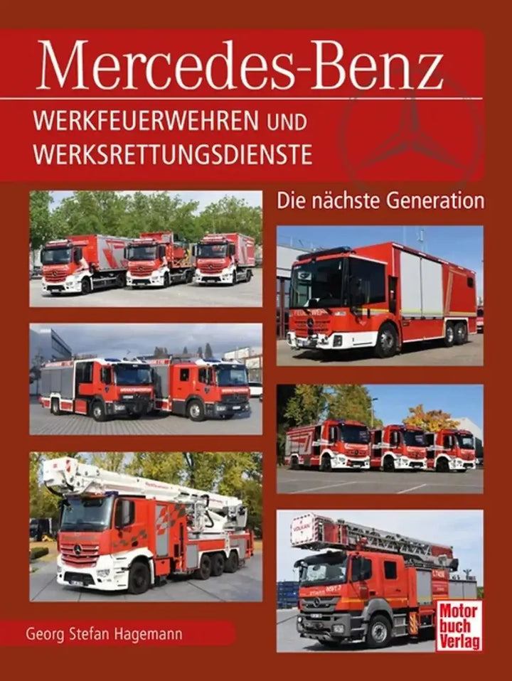 Mercedes-Benz Werkfeuerwehren und Werksrettungsdienste - gedrucktes Buch zum Bestpreis! - verwuester.net
