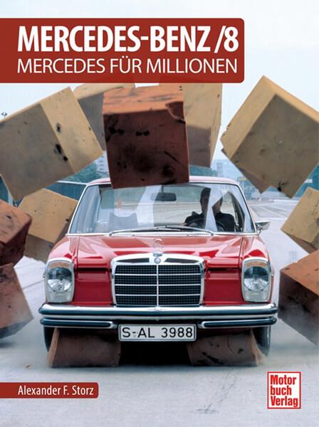Mercedes-Benz/8 - Mercedes für Millionen - gedrucktes Buch zum Bestpreis! - verwuester.net