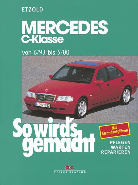 Mercedes C-Klasse W 202 von 6/93 bis 5/00 - Reparaturbuch - gedrucktes Buch zum Bestpreis! - verwuester.net