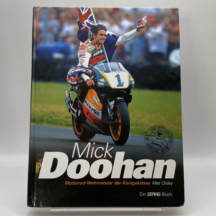 MICK DOOHAN Motorrad Weltmeister der Königsklasse