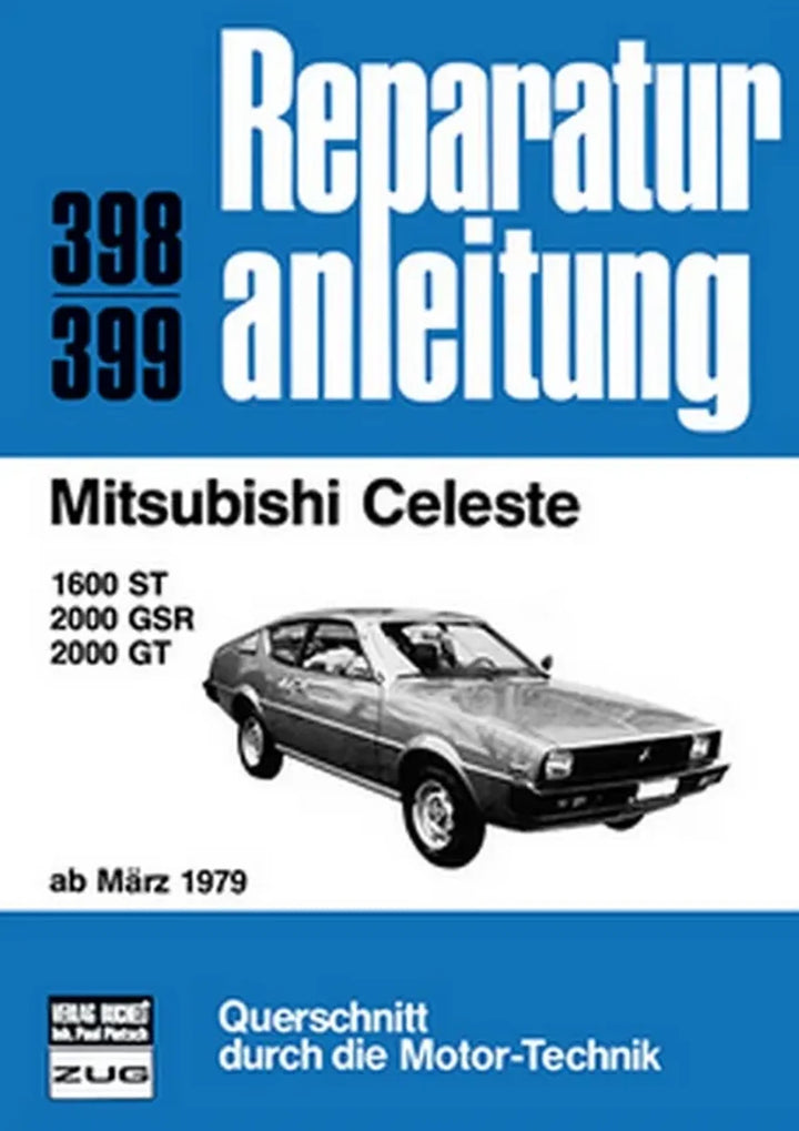 Mitsubishi Galant, Celeste und Colt Reparaturanleitung und Werkstatthandbuch - gedrucktes Buch zum Bestpreis! - verwuester.net