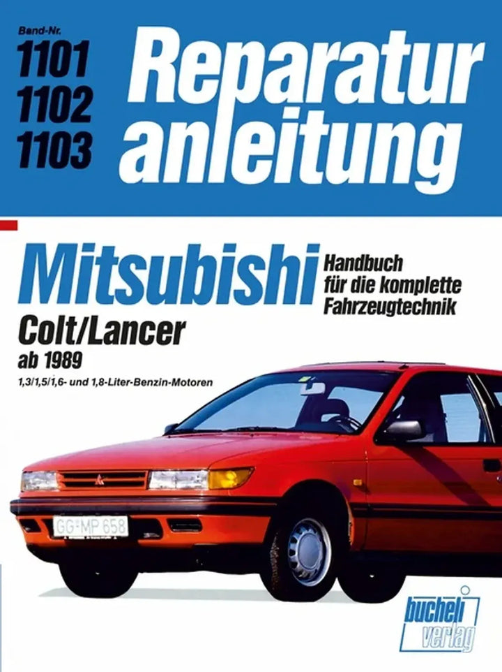 Mitsubishi Galant, Celeste und Colt Reparaturanleitung und Werkstatthandbuch 1989 - gedrucktes Buch zum Bestpreis! - verwuester.net